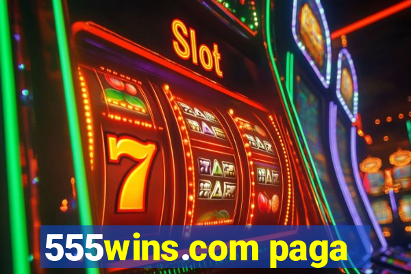 555wins.com paga